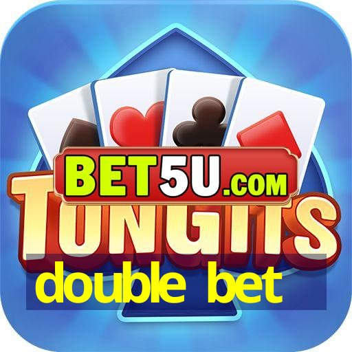 double bet